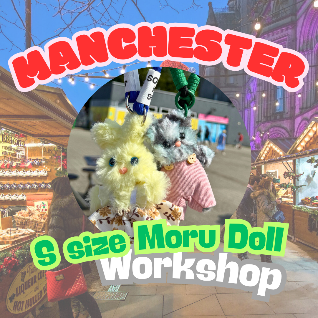 [Manchester]Moru Doll Popup Workshop