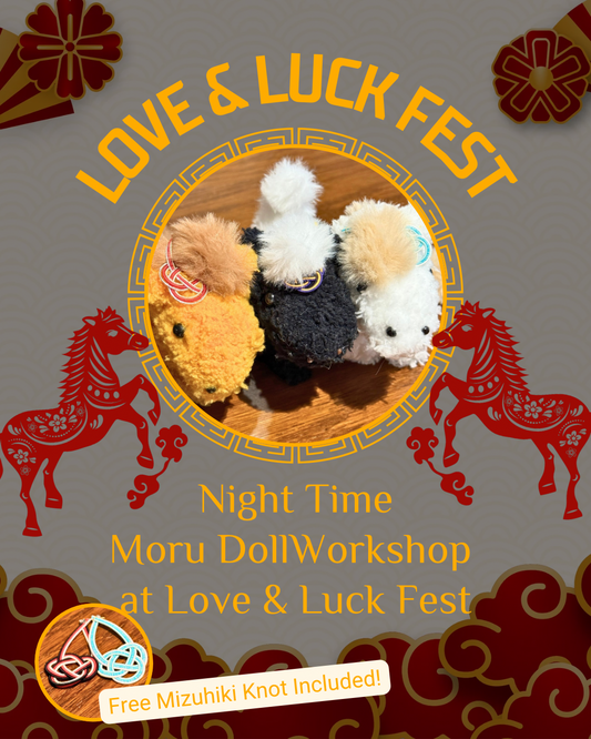 Love & Luck Fest Special Night Time Moru Doll Workshop